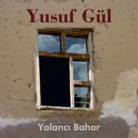 Gurbet Elde Yar Ellerin Derdini (Ah Gülüm) — Yusuf Gül
