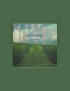 收听 Hernene、观看音乐视频、阅读小传、查看巡演日期等 ！