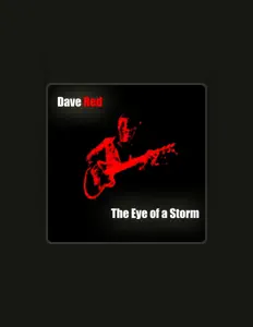Ascolta Dave Red, guarda video musicali, leggi la biografia, vedi le date del tour & altro!