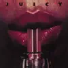 Juicy - Don't Cha Wanna