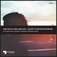 Denis Neve & Kirill Nikolaev - Shades of Emotions (Remixes) - Single - Denis Neve & Kirill Nikolaev