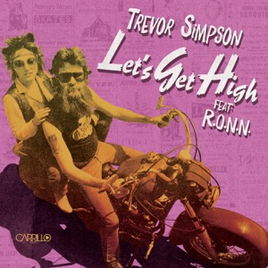 Let's Get High (feat. R.O.N.N.) - Single