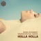 Holla Holla (Jean Bacarreza Remix) [feat. Gosha] - Boris Roodbwoy & Andrew Rai lyrics