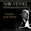 Yeniden Aşık Veysel