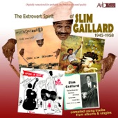 Slim Gaillard - The Groove Juice Symphony: Hit That Jive Jack / C Jam Blues / Flat Foot Floogie / Big Noise from Winnetka