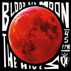 Blood Red Moon - Single - The Hives