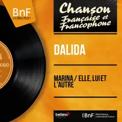 Marina / Elle, lui et l'autre (feat. Raymond Lefèvre et son orchestre) [Mono Version] - Single - Dalida