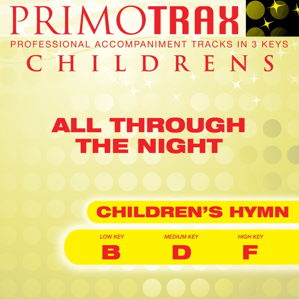 All Through the Night - Kids Primotrax - Worship & School - Performance Tracks - EP