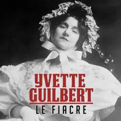 Le Fiacre - Single - Yvette Guilbert