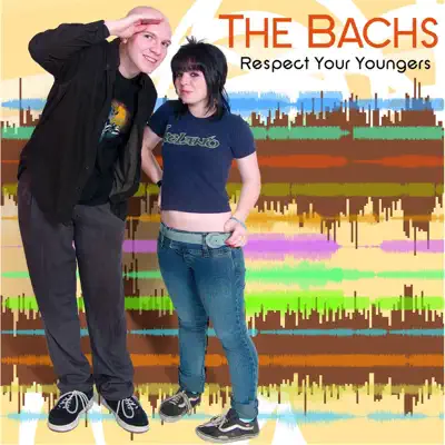 Respect Your Youngers - The Bachs Respect Your Youngers - The Bachs
