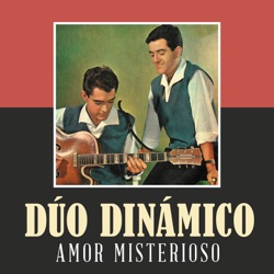 Duo Dinámico - Amor Misterioso