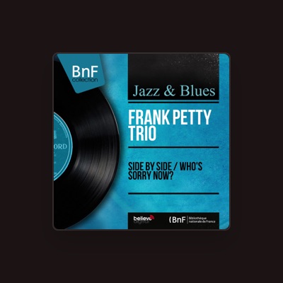 Listen to Frank Petty Trio, watch music videos, read bio, see tour dates & more!