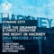 One Night in Hackney (Sven Schaller Remix) - Dynamo City, D.A.V.E. The Drummer & Chris Liberator lyrics
