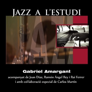 Jazz a l'Estudi: Gabriel Amargant (feat. Joan Díaz, Ramon Ángel Rey, Rai Ferrer & Carlos Martín)