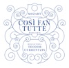 Mozart: Così fan tutte (Highlights)