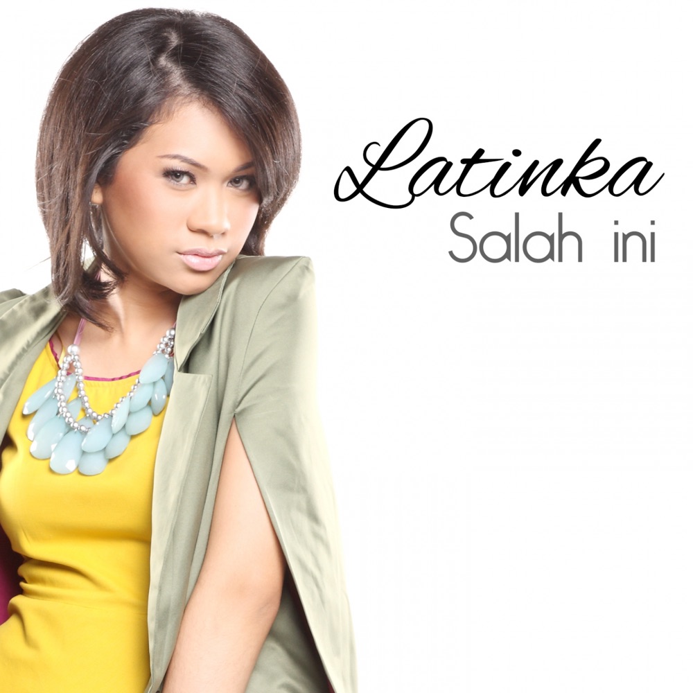 Salah Ini - Single by Latinka album cover