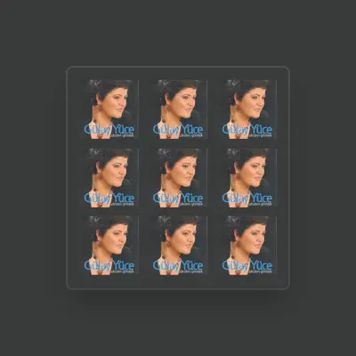 Listen to Gülay Yüce, watch music videos, read bio, see tour dates & more!