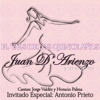 El Vals de los Quince Años (feat. Orquesta de Juan D'Arienzo) - Juan D'Arienzo