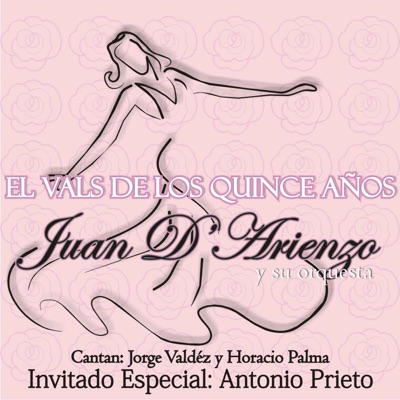 El Vals de los Quince Años (feat. Orquesta de Juan D'Arienzo)