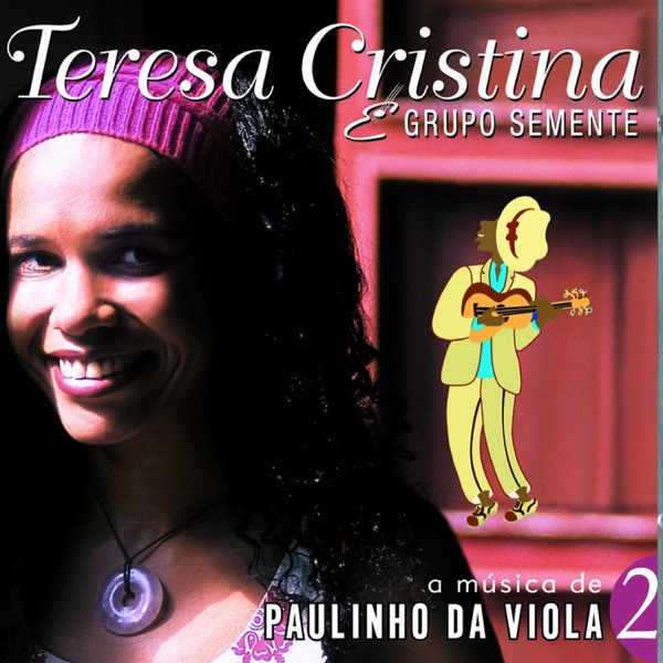 A Música de Paulinho da Viola, Vol. 2 (feat. Grupo Semente)