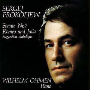 Sergei Prokofiev: Piano Sonata No. 7 & 10 Pieces from Romeo and Juliet