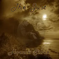 The Just Horace Silver - Horace Silver The Just Horace Silver - Horace Silver