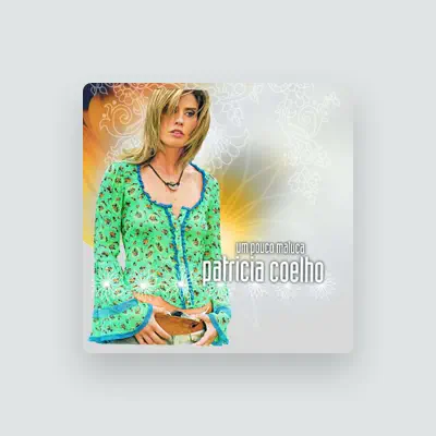Listen to Patrícia Coelho, watch music videos, read bio, see tour dates & more!