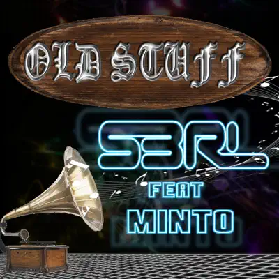Old Stuff (feat. Minto) - Single - S3RL