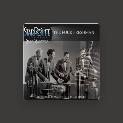 Listen to Four Freshman, watch music videos, read bio, see tour dates & more!