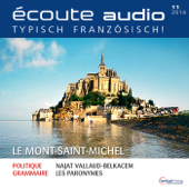 Écoute Audio - Mont-Saint-Michel. 11/2014: Französisch lernen Audio - Mont-Saint-Michel - Div.