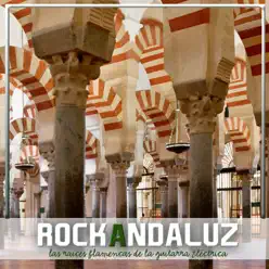 Rock Andaluz: Las Raíces Flamencas de la Guitarra Eléctrica - Medina Azahara