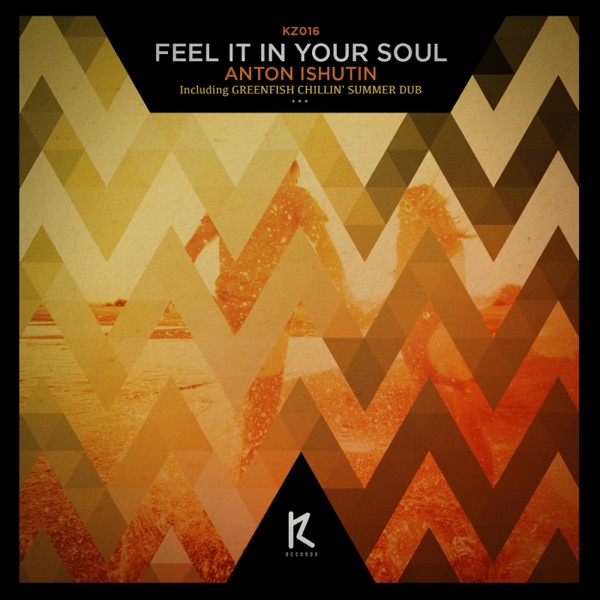 Feel It in Your Soul - Single - Anton Ishutin