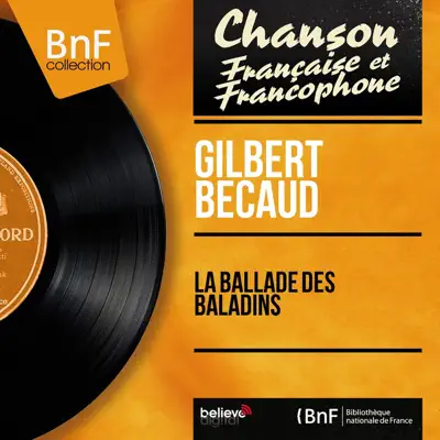 La ballade des baladins (feat. François Vermeille et son orchestre) [Mono Version] - Single - Gilbert Becaud