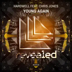 Young Again - Single (feat. Chris Jones) - Single - Hardwell