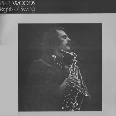 Rites of Swing - Phil Woods