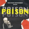 Pacco Music Entertainment Presents Poison