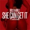 She Can Get It (feat. Kennyon Brown) - Mistah Mez lyrics