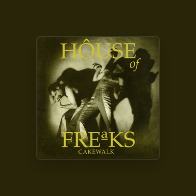 收听 House of Freaks、观看音乐视频、阅读小传、查看巡演日期等 ！