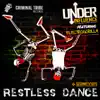 Under Influence, ElectroGorilla & SJ Ocean - Restless Dance (Sj Ocean Remix)