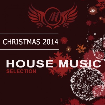 Christmas 2014: House Music Selection