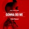 Gonna Do Me (20Syl Remix) - Moar & Sarsha Simone lyrics