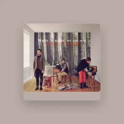 Listen to Trio Jérôme Beaulieu, watch music videos, read bio, see tour dates & more!