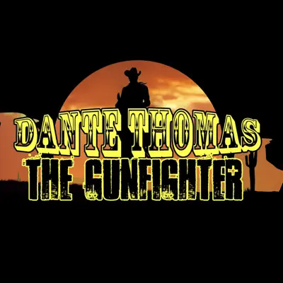 The Gunfighter - EP - Dante Thomas