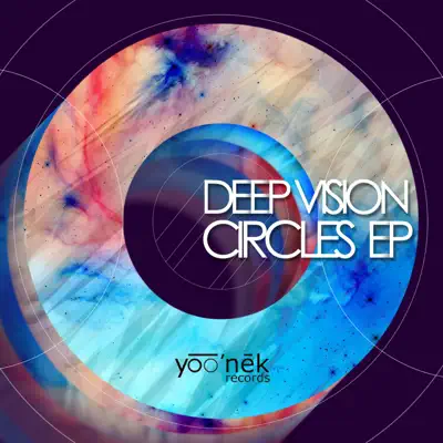 Ouça Circles - Single de Deep Vision.