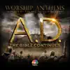 Stream & download Worship Anthems Inspired By A.D. the Bible Continues