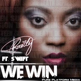 We Win (feat. Swift) Chasity