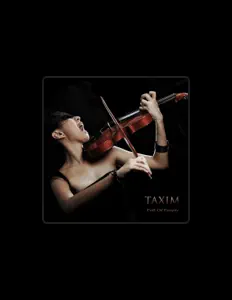 聆聽 Taxim、觀看音樂影片、閱讀小傳、查看巡演日期等！