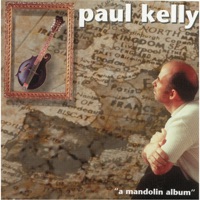 A Mandolin Album by Paul Kelly on Apple Music