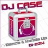 DJ Case Dance & Hands Up 01-2014