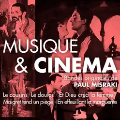 Musique & cinéma : des années 50 à la Nouvelle Vague (Bandes originales de films) [Versions remasterisées] - Paul Misraki